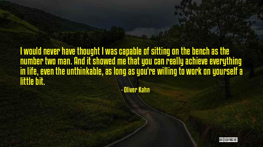 Bench Sitting Quotes By Oliver Kahn Bench Sitting Quotes By Oliver Kahn