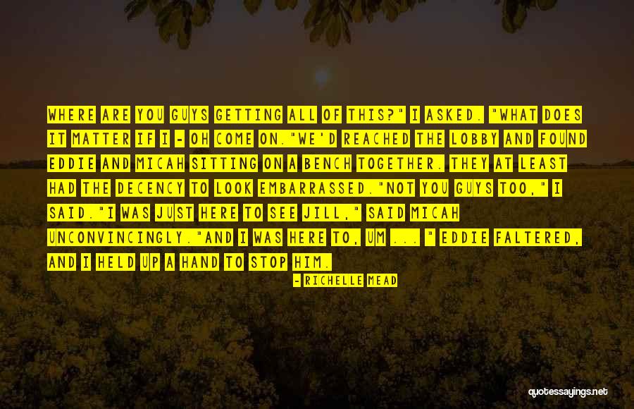 Bench Sitting Quotes By Richelle Mead Bench Sitting Quotes By Richelle Mead
