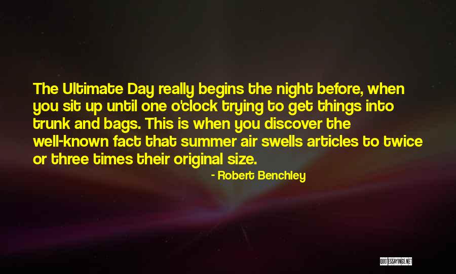 Benchley Quotes By Robert Benchley Benchley Quotes By Robert Benchley