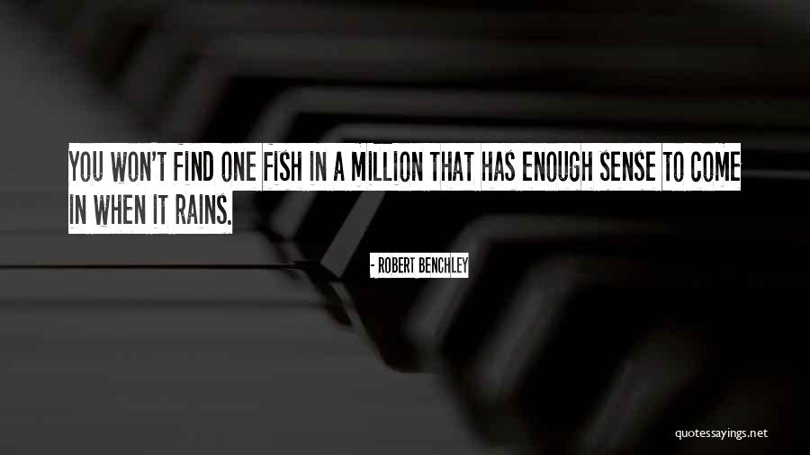 Benchley Quotes By Robert Benchley Benchley Quotes By Robert Benchley