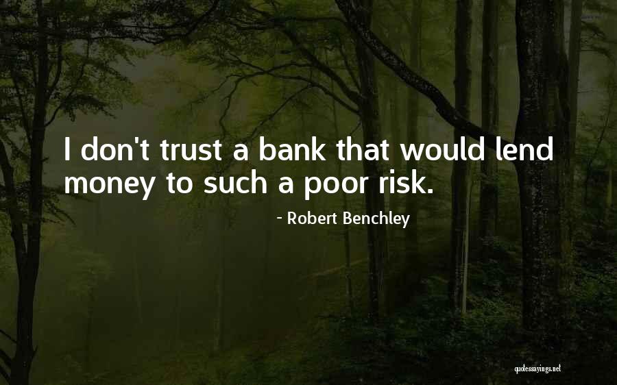 Benchley Quotes By Robert Benchley Benchley Quotes By Robert Benchley