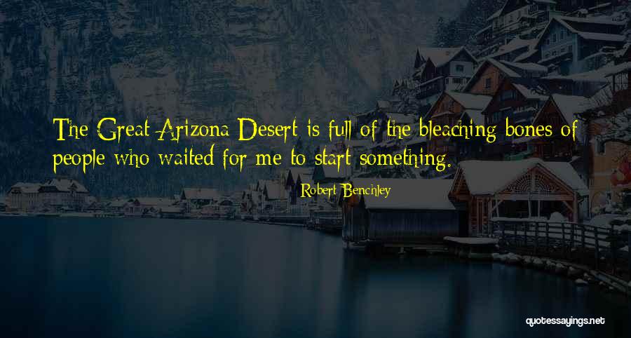 Benchley Quotes By Robert Benchley Benchley Quotes By Robert Benchley