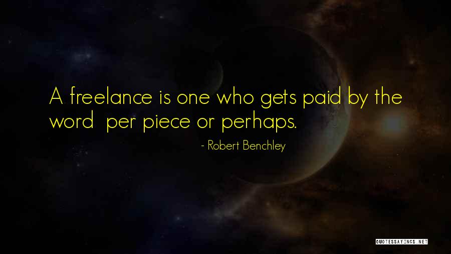 Benchley Quotes By Robert Benchley Benchley Quotes By Robert Benchley
