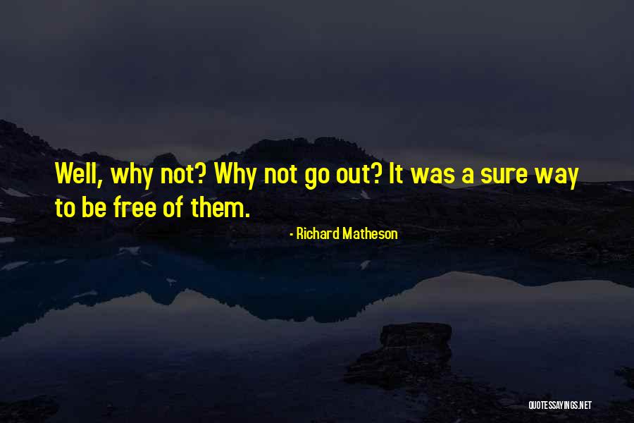 Bencina De Puerto Quotes By Richard Matheson Bencina De Puerto Quotes By Richard Matheson