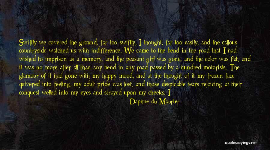 Bend In Road Quotes By Daphne Du Maurier Bend In Road Quotes By Daphne Du Maurier