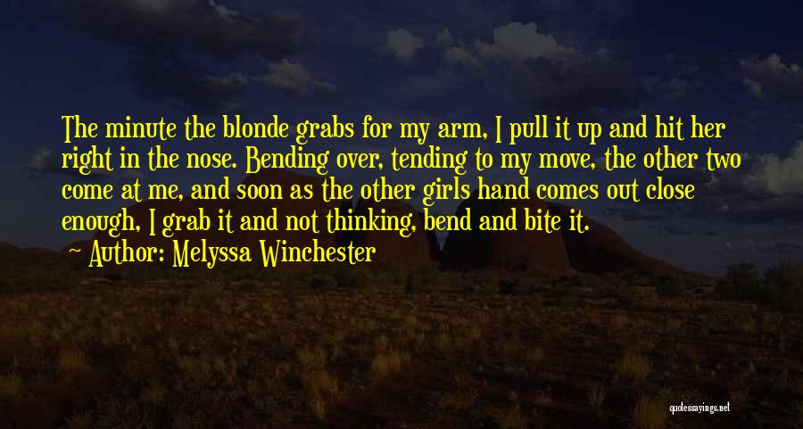 Bend Me Over Quotes By Melyssa Winchester