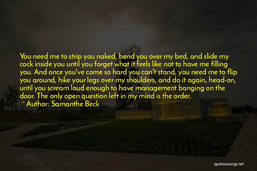Bend Me Over Quotes By Samanthe Beck