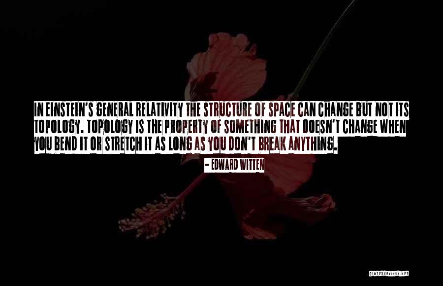 Bend Not Break Quotes By Edward Witten Bend Not Break Quotes By Edward Witten