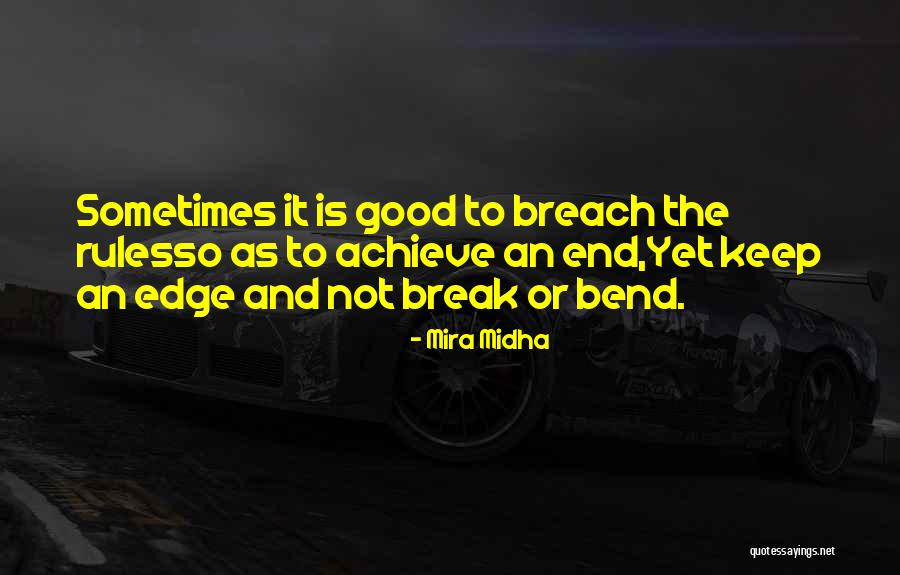 Bend Not Break Quotes By Mira Midha Bend Not Break Quotes By Mira Midha