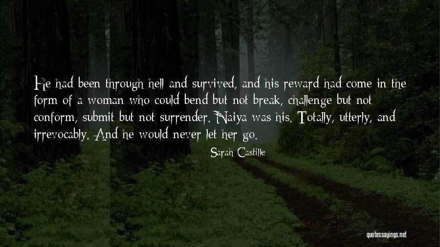 Bend Not Break Quotes By Sarah Castille Bend Not Break Quotes By Sarah Castille