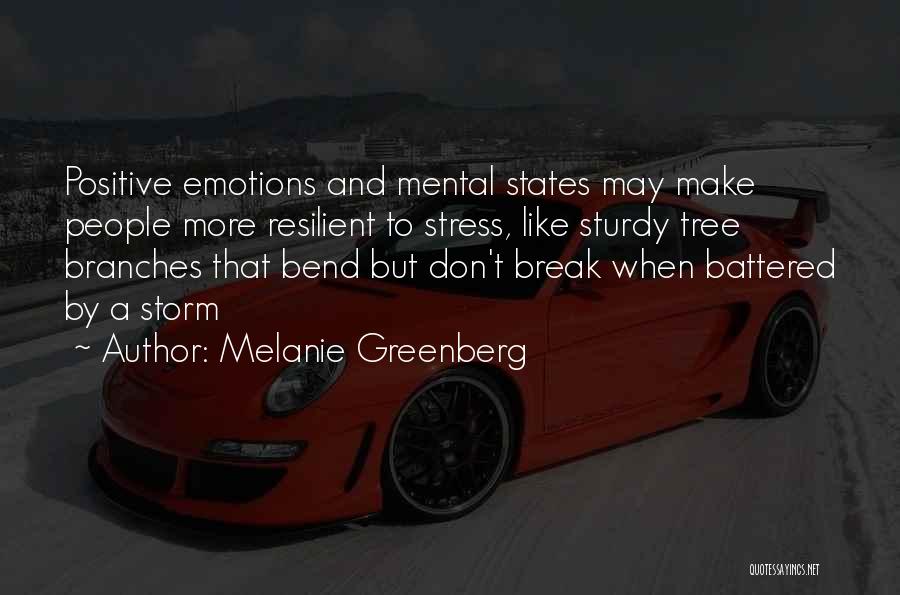 Bend Positive Quotes By Melanie Greenberg