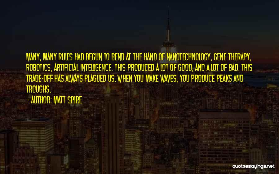 Bend Rules Quotes By Matt Spire