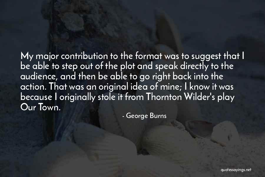 Benda Board Quotes By George Burns Benda Board Quotes By George Burns