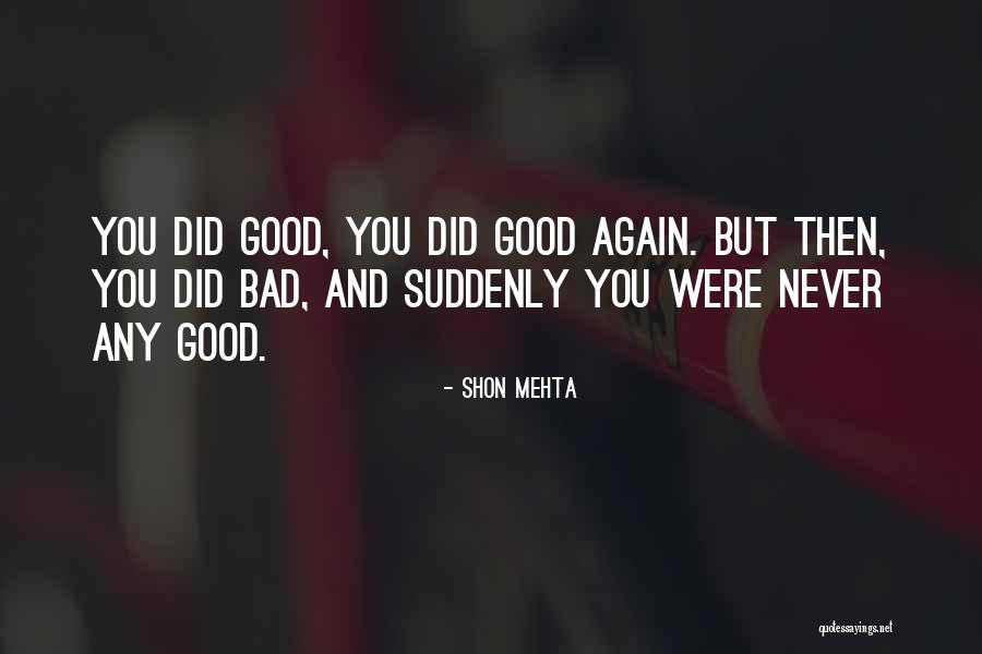Bendasing Quotes By Shon Mehta Bendasing Quotes By Shon Mehta