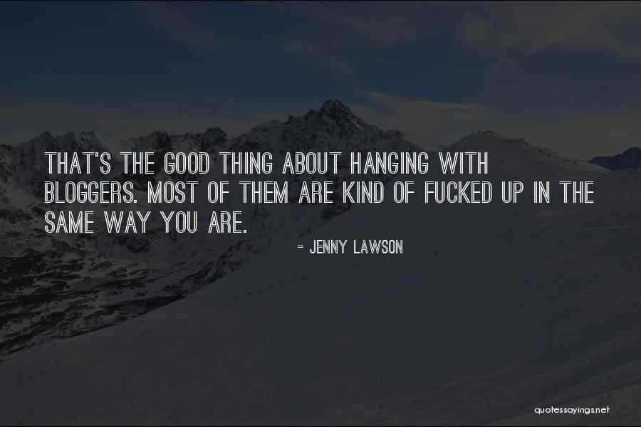 Bendecido Viernes Quotes By Jenny Lawson Bendecido Viernes Quotes By Jenny Lawson