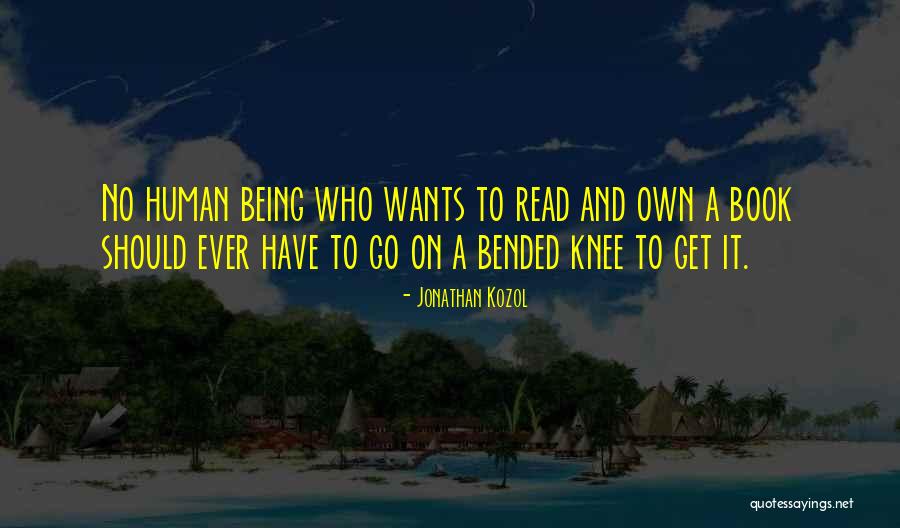 Bended Knee Quotes By Jonathan Kozol Bended Knee Quotes By Jonathan Kozol