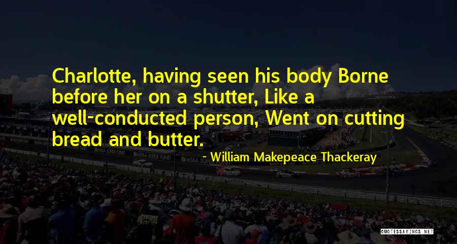 Bendel Bonnet Quotes By William Makepeace Thackeray Bendel Bonnet Quotes By William Makepeace Thackeray