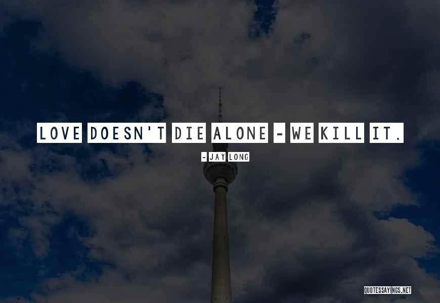 Bendensana Quotes By Jay Long Bendensana Quotes By Jay Long