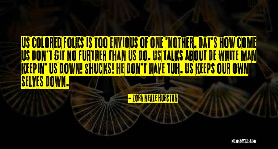 Bendensana Quotes By Zora Neale Hurston Bendensana Quotes By Zora Neale Hurston