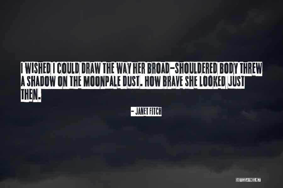 Bendett And Mchugh Quotes By Janet Fitch Bendett And Mchugh Quotes By Janet Fitch