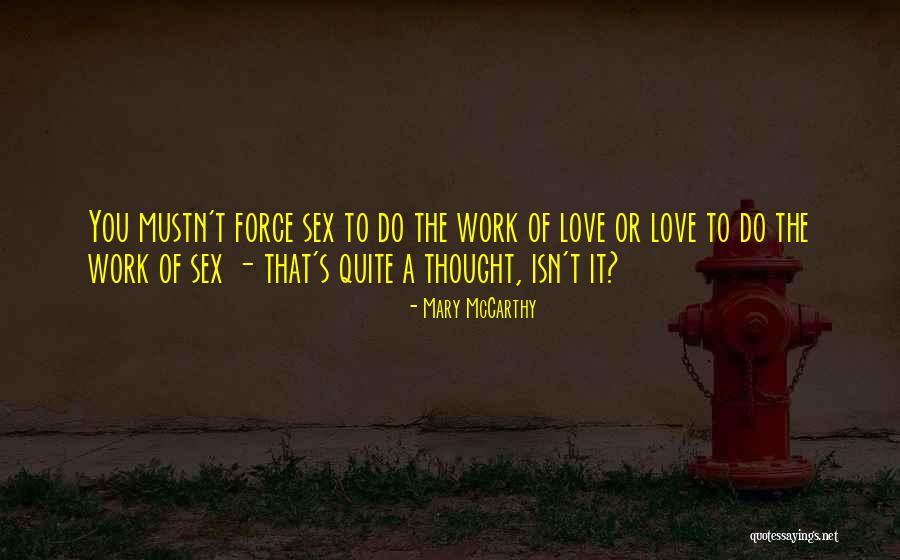 Bendett And Mchugh Quotes By Mary McCarthy Bendett And Mchugh Quotes By Mary McCarthy