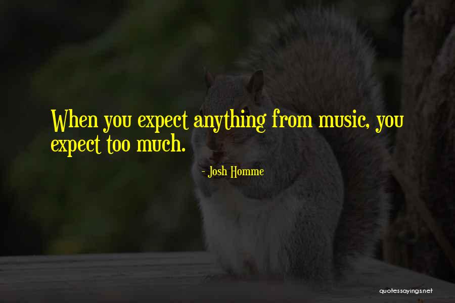 Bendickson Reef Quotes By Josh Homme Bendickson Reef Quotes By Josh Homme