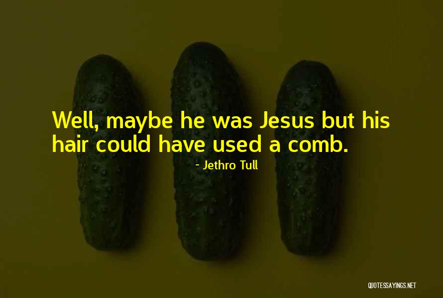 Bendimil Quotes By Jethro Tull