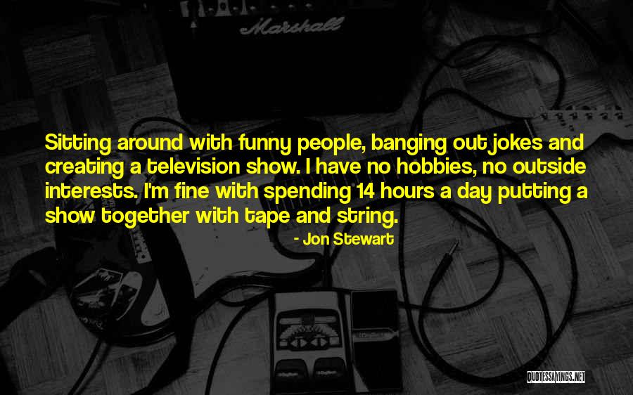 Bendimil Quotes By Jon Stewart