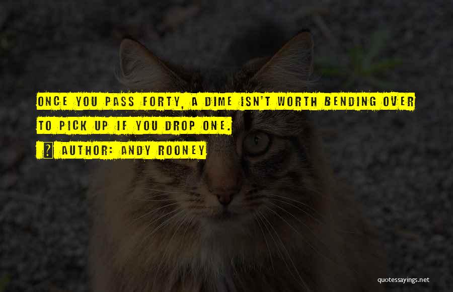 Bending Over Quotes By Andy Rooney