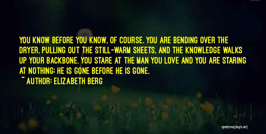 Bending Over Quotes By Elizabeth Berg
