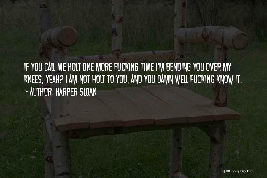 Bending Over Quotes By Harper Sloan