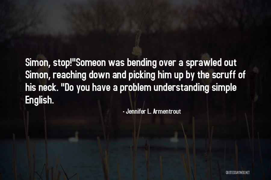 Bending Over Quotes By Jennifer L. Armentrout