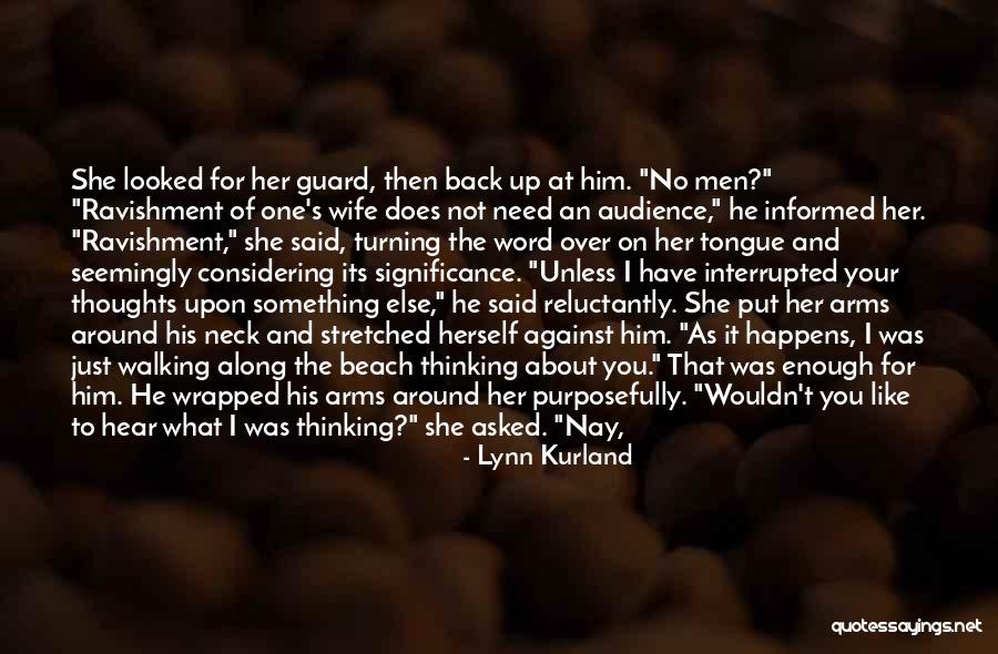 Bending Over Quotes By Lynn Kurland Bending Over Quotes By Lynn Kurland