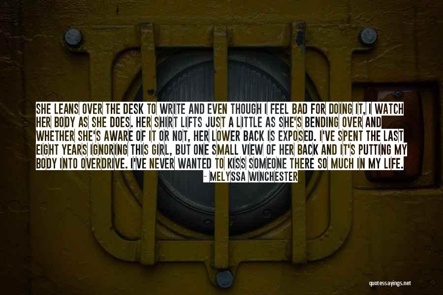 Bending Over Quotes By Melyssa Winchester Bending Over Quotes By Melyssa Winchester