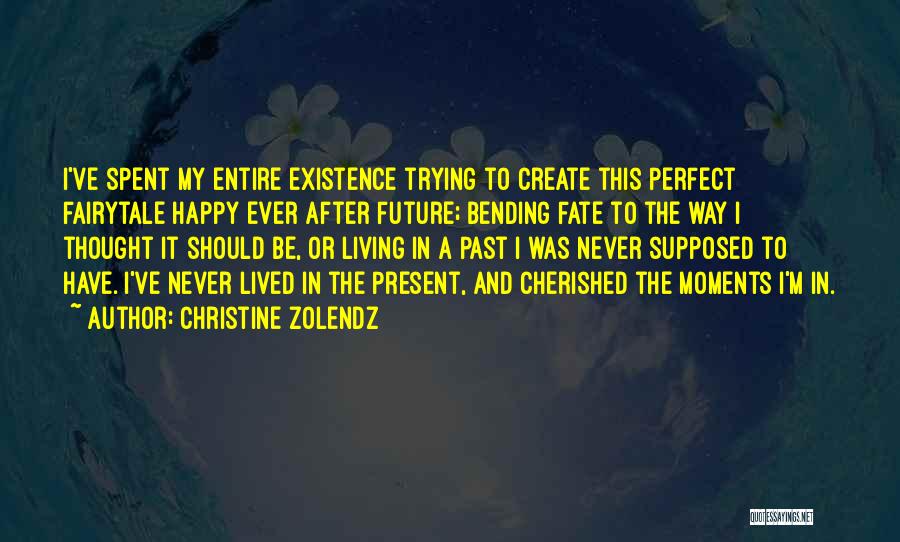 Bending Quotes By Christine Zolendz