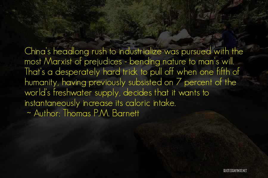 Bending Quotes By Thomas P.M. Barnett