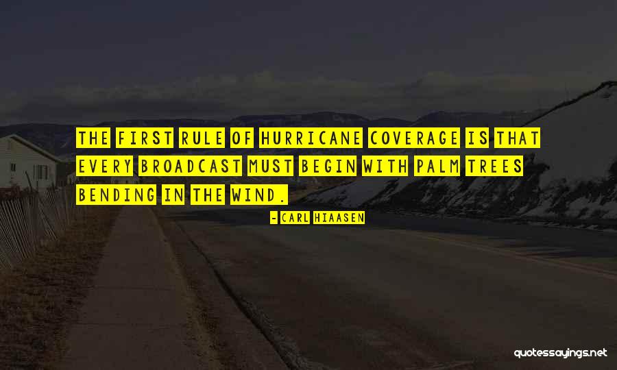 Bending With The Wind Quotes By Carl Hiaasen Bending With The Wind Quotes By Carl Hiaasen