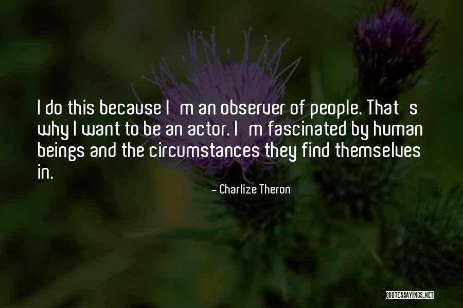 Bendler Mason Quotes By Charlize Theron Bendler Mason Quotes By Charlize Theron