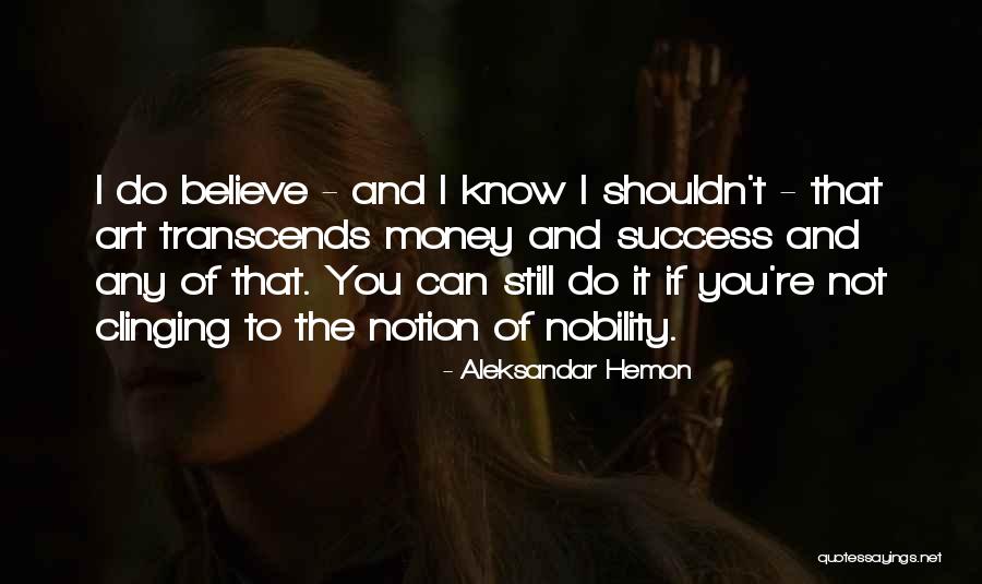 Bendre Poet Quotes By Aleksandar Hemon Bendre Poet Quotes By Aleksandar Hemon