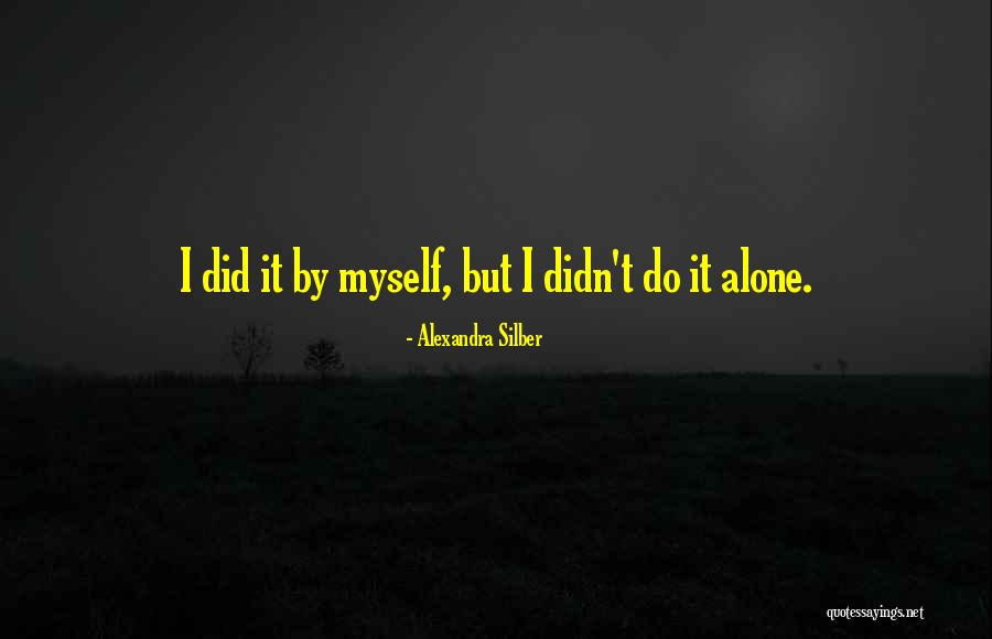 Bendrey Quotes By Alexandra Silber Bendrey Quotes By Alexandra Silber