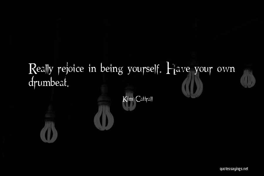 Bendrey Quotes By Kim Cattrall Bendrey Quotes By Kim Cattrall