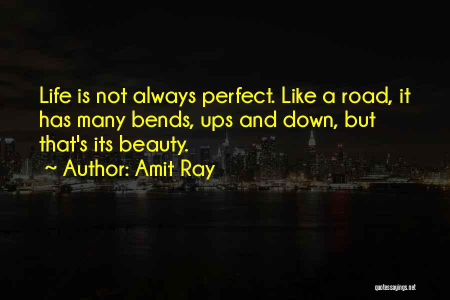 Bends In The Road Quotes By Amit Ray