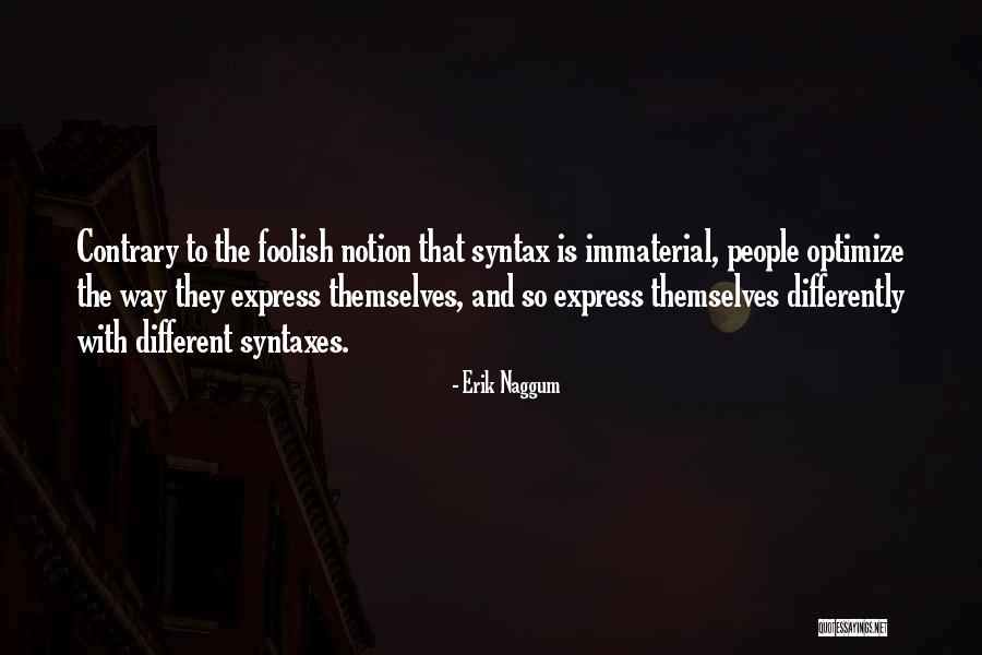 Bendychapter4 Quotes By Erik Naggum Bendychapter4 Quotes By Erik Naggum