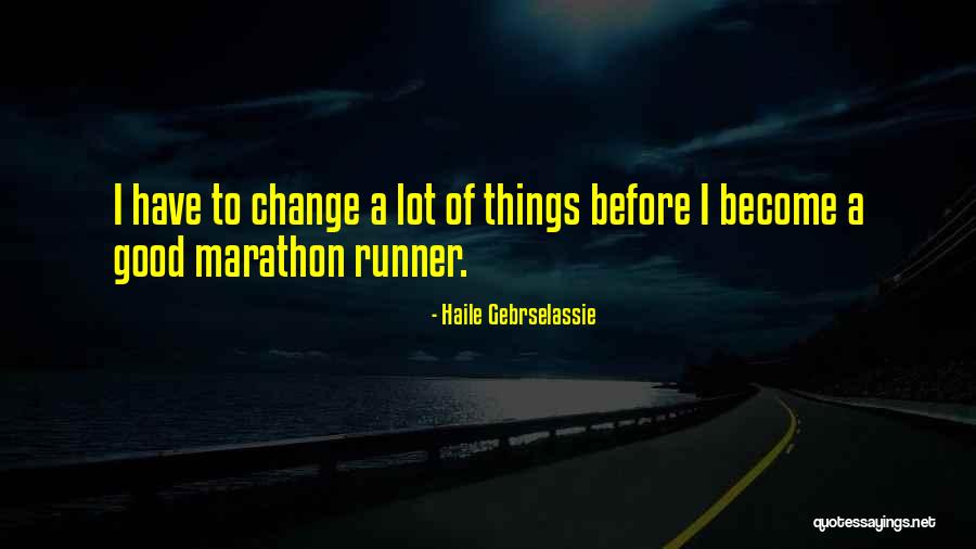 Bendzko Quotes By Haile Gebrselassie Bendzko Quotes By Haile Gebrselassie