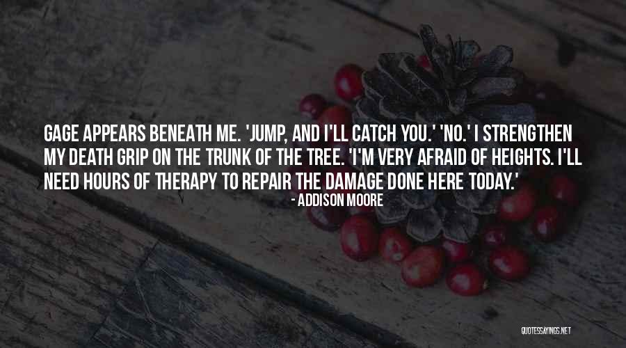 Beneath Me Quotes By Addison Moore