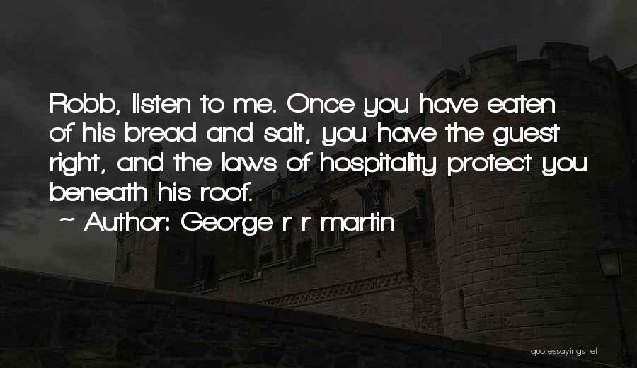 Beneath Me Quotes By George R R Martin