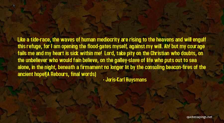 Beneath Me Quotes By Joris-Karl Huysmans