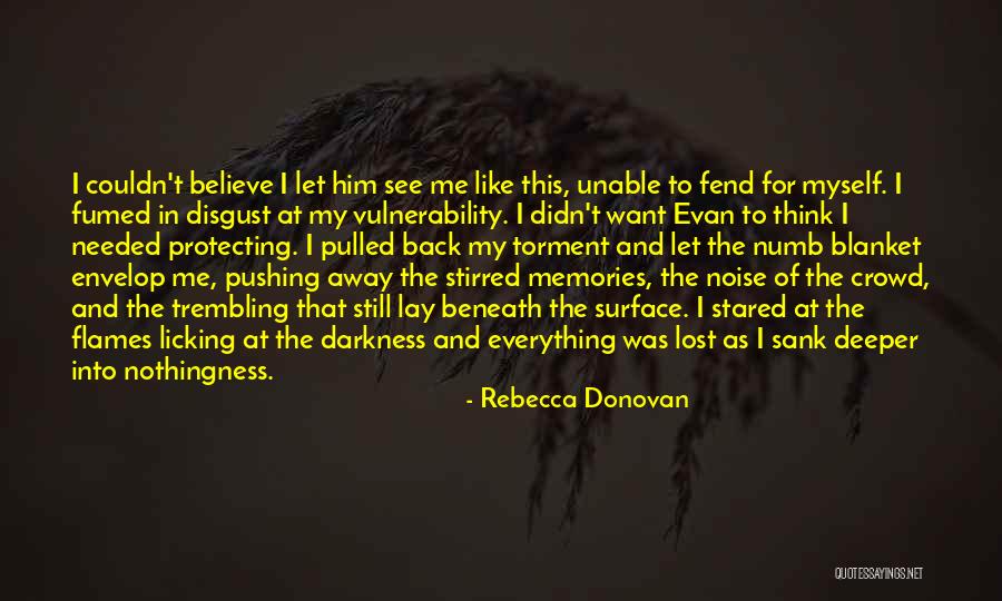 Beneath Me Quotes By Rebecca Donovan