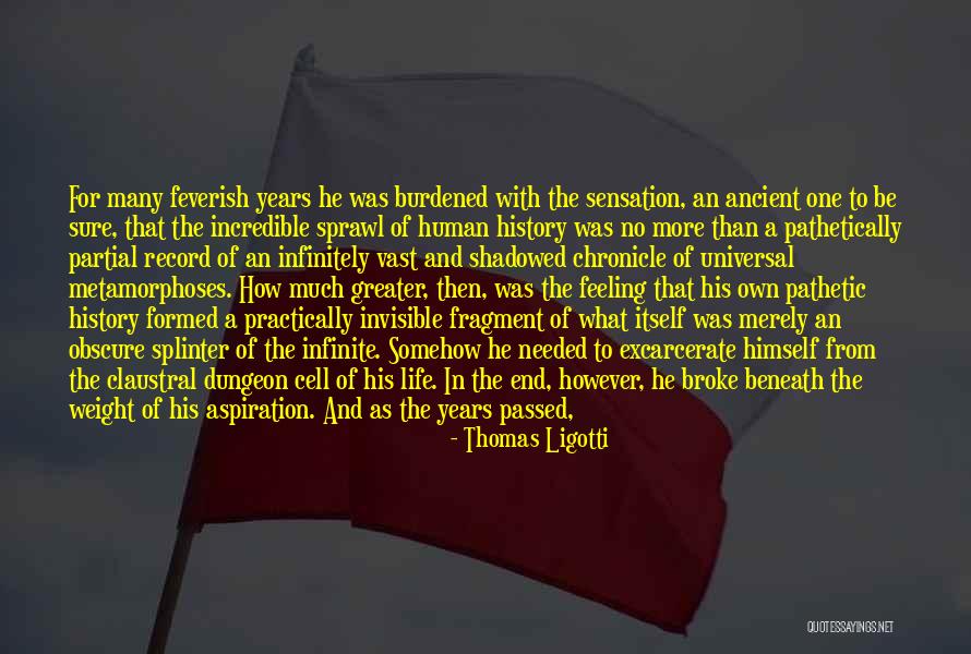 Beneath Quotes By Thomas Ligotti Beneath Quotes By Thomas Ligotti