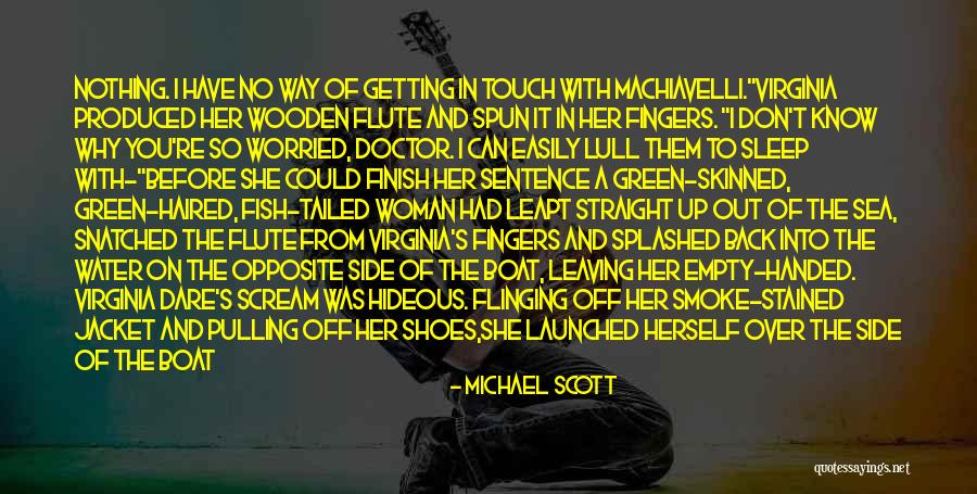 Beneath The Waves Quotes By Michael Scott